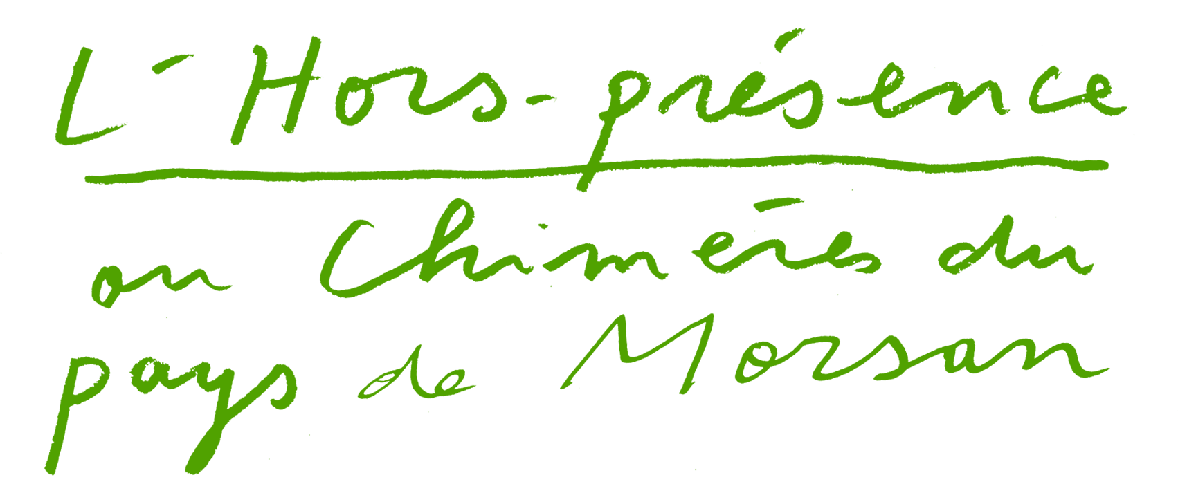 L'hors présence
